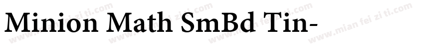 Minion Math SmBd Tin字体转换